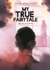 My True Fairytale izle full izle