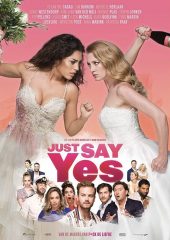 Just Say Yes izle