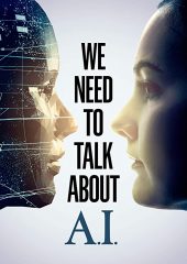 We Need to Talk About A.I. full izle