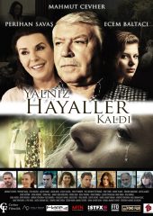 Yalnız Hayaller Kaldı