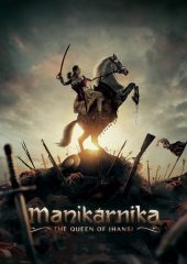 Manikarnika: The Queen of Jhansi